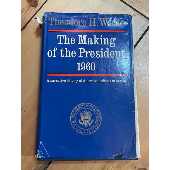 Making of the President by Theodore H. White—1961—Hardcover/DJ— Vintage - Picture 1 of 4